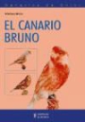 Rafael Cuevas Martínez - El canario bruno