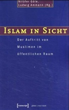 AMMANN, Ludwig Ammann, Nilüfe Göle, Nilüfer Göle, Nilüfer  Ammann Göle - Islam in Sicht