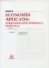 María Dolores Genaro Moya, Elías Melchor Ferrer - Economía aplicada : introducción teórica y práctica