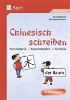 Lamblin, Christia Lamblin, Christian Lamblin, Weinic, Alain Weinich - Chinesisch schreiben