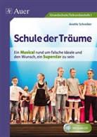 Anette Schreiber, Annette Schreiber - Schule der Träume, m. Audio-CD