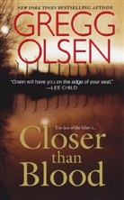 Gregg Olsen - Closer Than Blood