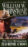 William W. Johnstone - Last Gunfighter
