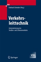 Eckehar Schnieder, Eckehard Schnieder - Verkehrsleittechnik