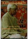 J. Krishnamurti - Sólo en la paz el ser humano puede ser libre