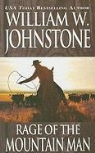William W. Johnstone - Rage of the Mountain Man