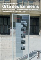 Karl Wilhelm Fricke, J Morré, Ehrhart Neubert, Ann Kaminsky, Anna Kaminsky, Anne Kaminsky - Orte des Erinnerns