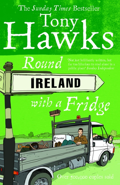 Tony Hawks - Around Ireland With A Fridge