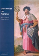 Manuel Bachmann, Thomas Hofmeier - Geheimnisse der Alchemie