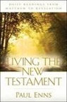Paul Enns, Paul P. Enns - Living the New Testament