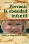 Delphine Druart, Annie Janssens, Michelle Waelput - Prevenir la obesidad infantil : cultivar el gusto y el olfato a partir de dos años y medio