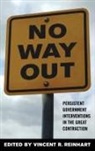 Vincent Reinhart, Vincent Reinhart, Vincent R. Reinhart - No Way Out?