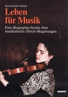 Hans G. Bastian, Hans Günther Bastian - Leben für Musik
