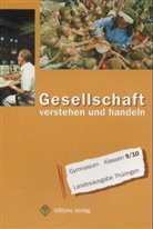 Helge Eisenschmidt, Karl-Heinz Gehlhaar, Ulrich Geisler - Gesellschaft - verstehen und handeln: Klasse 9/10, Ausgabe Gymnasium in Thüringen