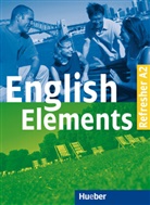 Sue Morris - English Elements: English Elements Stufe A2 Lehr- und Arbeitsbuch Refresher