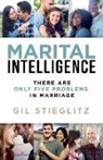 Gil Stieglitz - Marital Intelligence: There Are Only 5 Problems in Marriage