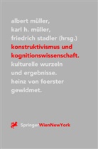 Kar H Müller, Karl H Müller, Albert Müller, Karl H. Müller, Friedrich Stadler - Konstruktivismus und Kognitionswissenschaft