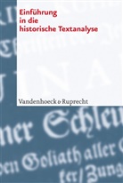 Rainer Hünecke, Oliver Pfefferkorn, Jörg Riecke, Britt-Marie Schuster, Anja Voeste, Rainer Hünecke... - Einführung in die historische Textanalyse