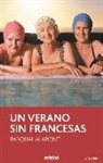Pasqual Alapont - Un verano sin francesas