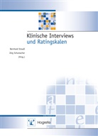 Schumacher, Schumacher, Jörg Schumacher, Strauss, Bernhar Strauss, Bernhard Strauß - Klinische Interviews und Ratingskalen