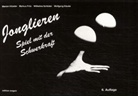 Markus Fritz, Marion Hitzeler, Wolfgang u.a. Klauke, Klauke Wolfgang, Wilhelma Schlüter - Jonglieren