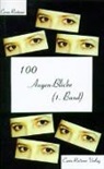 Carin Reiterer - 100 Augen-Blicke (1. Band)