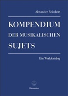 Alexander Reischert - Kompendium der musikalischen Sujets
