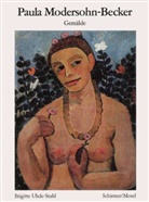 Paula Modersohn-Becker, Brigitt Uhde-Stahl, Brigitte Uhde-Stahl - Paula Modersohn-Becker - Gemälde