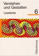 Wolfgang Berger - Verstehen und Gestalten, Lesetexte, Ausgabe für alle Bundesländer (außer Bayern und Baden-Württember - 6: 6. Jahrgangsstufe
