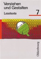 Wolfgang Berger - Verstehen und Gestalten, Lesetexte, Ausgabe für alle Bundesländer (außer Bayern und Baden-Württember - 7: 7. Jahrgangsstufe