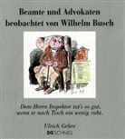 Wilhelm Busch, Ulrich Gehre - Beamte und Advokaten beobachtet von Wilhelm Busch