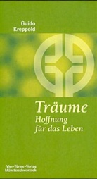 Guido Kreppold, Mönch d Abtei Münsterschwarzach, Mönche d Abtei Münsterschwarzach, Mönche d. Abtei Münsterschwarzach - Träume, Hoffnung für das Leben