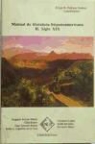 Felipe Blas Pedraza Jiménez, Milagros Rodríguez Cáceres - Manual de literatura hispanoaméricana : siglo XIX