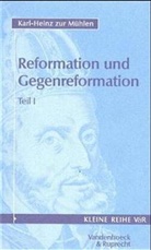 Karl-Heinz zur Mühlen, Karl-Heinz Zur Mühlen - Reformation und Gegenreformation