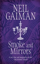 Neil Gaiman - Smoke and Mirrors