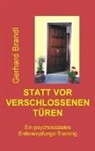 Gerhard Brandl, Salzburg Gerhard Brandl - Statt vor verschlossenen Türen