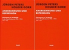 Holger Gorr, Jürgen Peters, Holger Gorr, Jürge Peters, Jürgen Peters - Anerkennung oder Repression?, 2 Halbbde.