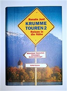 Renate Just, Renate ust - Krumme Touren - Bd.2: Krumme Touren II