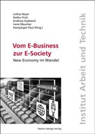 Lothar Beyer, Detlev Frick, Andreas Gadatsch, Irene Maucher, Hansjürgen Paul - Vom E-Business zur E-Society