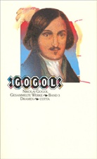 Nikolai W Gogol, Nikolai W. Gogol, Nikolai Wassiljewitsch Gogol, Angel Martini, Angela Martini - Gesammelte Werke, 5 Bde. - 3: Dramen
