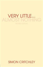 Simon Critchley - Very Little... Almost Nothing
