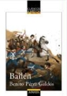 Benito Pérez Galdós, Juan Manuel Moreno Borghi - Bailén