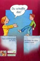 Gemballa, Gabriel Haug-Schnabel, Klau Hurrelmann, Ersatzkasse, BARME GEK und Mehr Zeit für Kinder e V, Meh Zeit für Kinder e. V. - Du schaffst das!