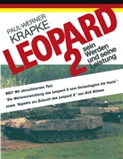 Paul W Krapke, Paul-W Krapke, Paul-Werner Krapke - Leopard 2 sein Werden und seine Leistung