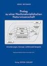 Arnim Bechmann - Prolog zu einer Nachmaterialistischen Naturwissenschaft