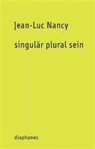 Jean-Luc Nancy, Ulrich Müller-Schöll - singulär plural sein