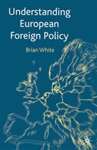 Brian White - Understanding European Foreign Policy