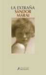 SÃ¡ndor MÃ¡rai, Sándor Márai - La extraña