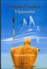 Thera Piyadassi - Meditación budista vipasanâ