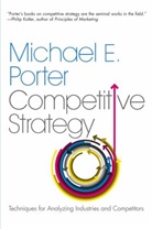 Michael E Porter, Michael E. Porter - Competitive Strategy